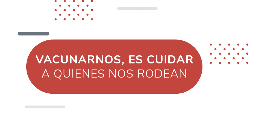 Vacunaros, es cuidar a quienes nos rodean